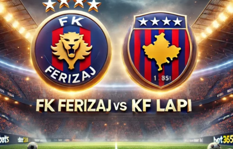 FK Ferizaj i KF Lapi