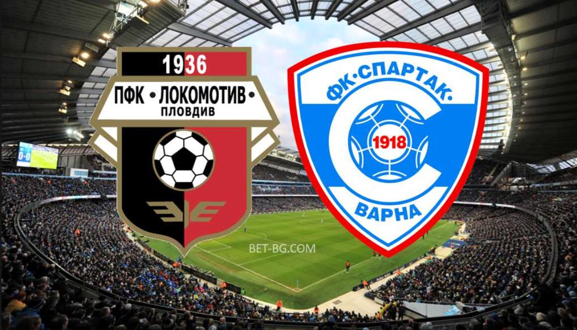 Локомотив Пловдив - Спартак Варна bet365