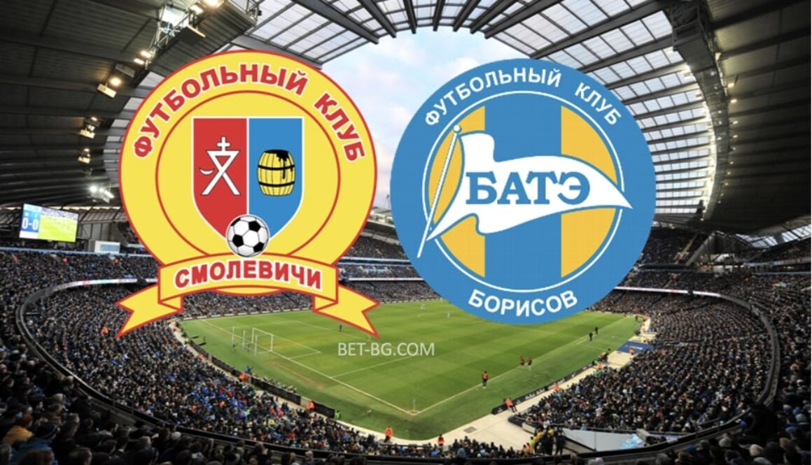 смолевичи - бате борисов bet365